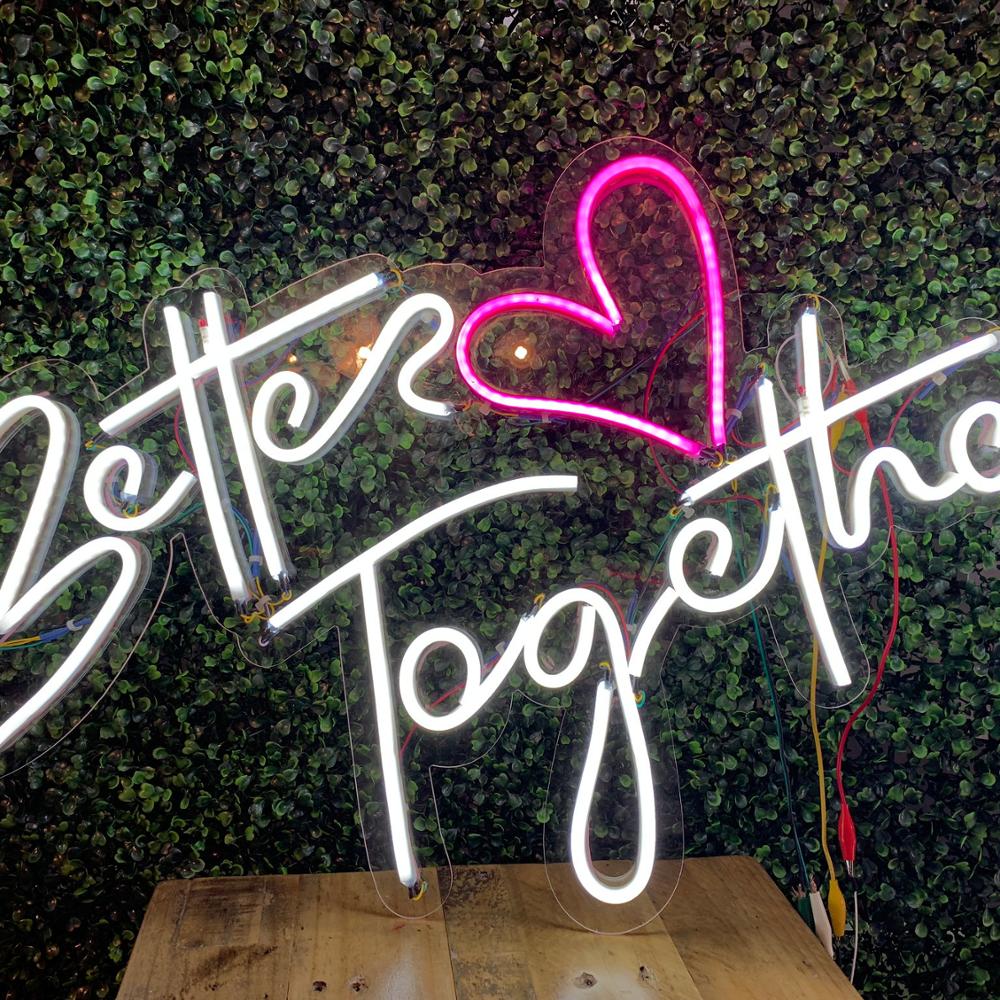 Better Together Neon Sign